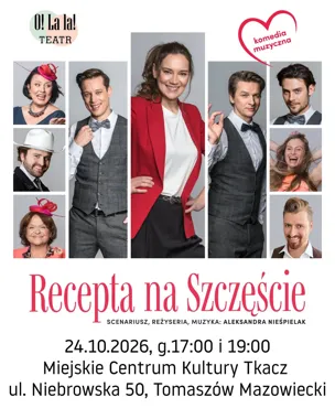 „Recepta na szczęście” – romantyczny spektakl komediowy z muzyką na żywo