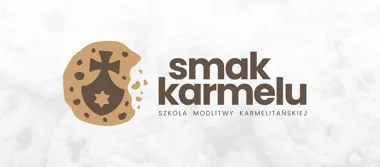 Smak Karmelu: szkoła modlitwy karmelitańskiej